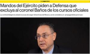 El libelo sionista The Objective lanza campaña contra el coronel Baños escudándose en ciertos "mandos del Ejército” y en un pederasta finlandés
