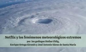 Netflix y los fenómenos meteorológicos extremos